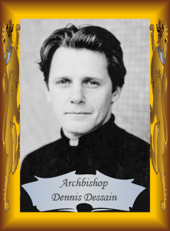 Archbishop Dennis Dessain